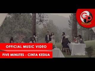 FIVE MINUTES - Cinta Kedua [official music video]