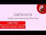 FAKHRUL RAZI & RINA NOSE - CINTA KITA (LIRIK)