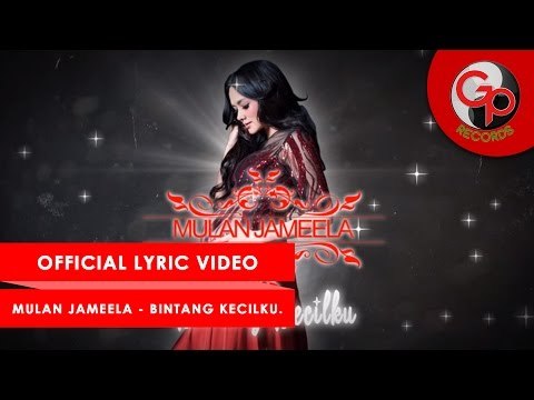 Mulan Jameela - Bintang Kecilku (Lyric)