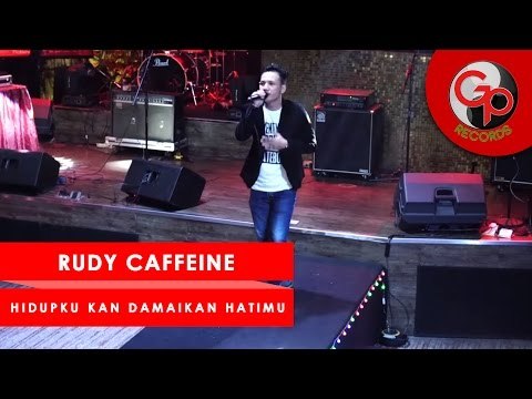 Rudy Caffeine - Hidupku Kan Damaikan Hatimu | Perform Media Gathering GP Records