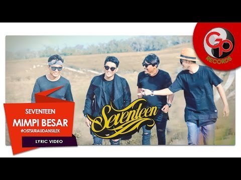 Seventeen | MIMPI BESAR [LIRIK] | OST Surau dan Silek
