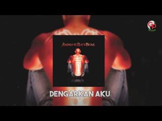 ANDRA AND THE BACKBONE - Dengarkan Aku [LIRIK]