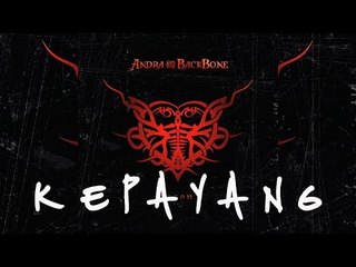ANDRA AND THE BACKBONE | KEPAYANG [LIRIK]