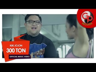 KIKI JOJON - 300 TON [Official Music Video]