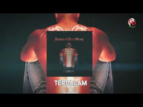 ANDRA AND THE BACKBONE | Terdalam [LIRIK]