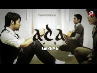 Ada Band | Baiknya [Official Lyric Video]