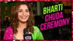 Aarti Singh Wants Bharti and Harsh To Always Be Happy - Exclusive Interview  Bharti Chuda Ceremony
