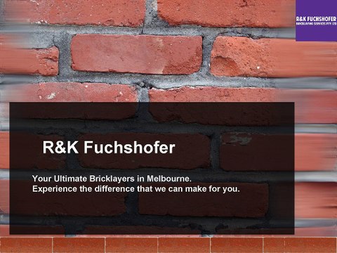 R&K Fuchshofer - Your Ultimate Bricklayers in Melbourne