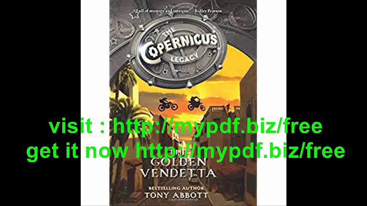 The Copernicus Legacy The Golden Vendetta
