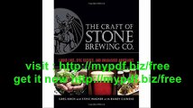 The Craft of Stone Brewing Co. Liquid Lore, Epic Recipes, and Unabashed Arrogance