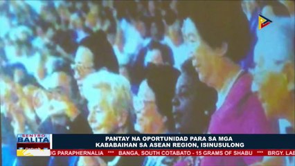 Pantay na oportunidad para sa mga kababaihan sa ASEAN region, isinusulong