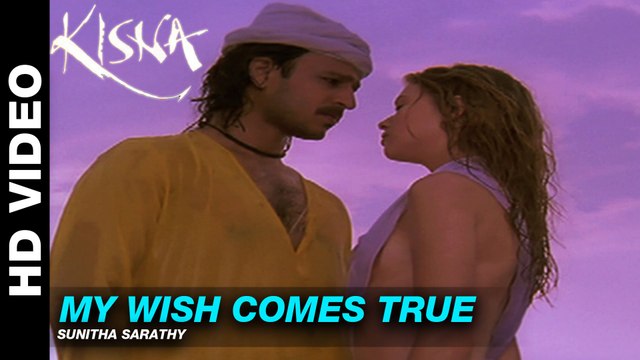 My Wish Comes True - Kisna The Warrior Poet Sunitha Sarathy Isha Sharvani & Vivek Oberoi