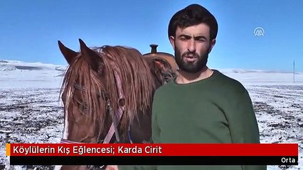 Köylülerin Kış Eğlencesi: Karda Cirit