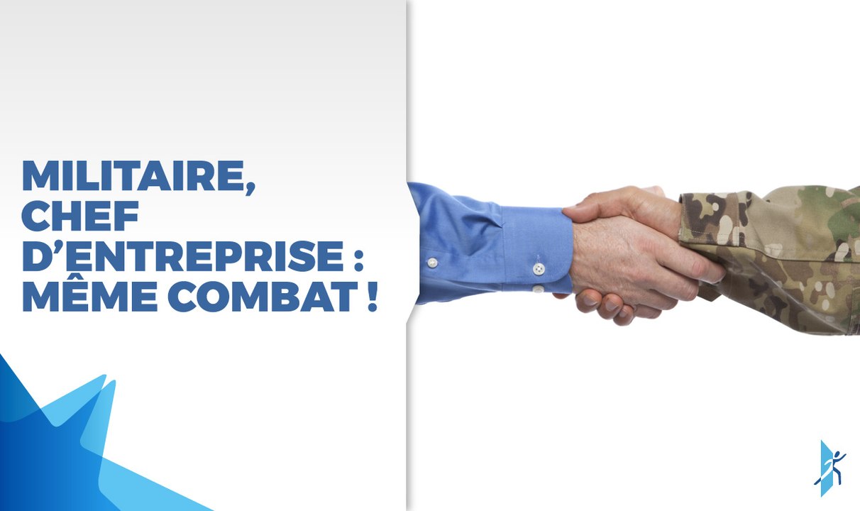 Militaire, chef d’entreprise : même combat !