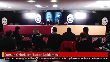 Dursun Özbek'ten Tudor Açıklaması