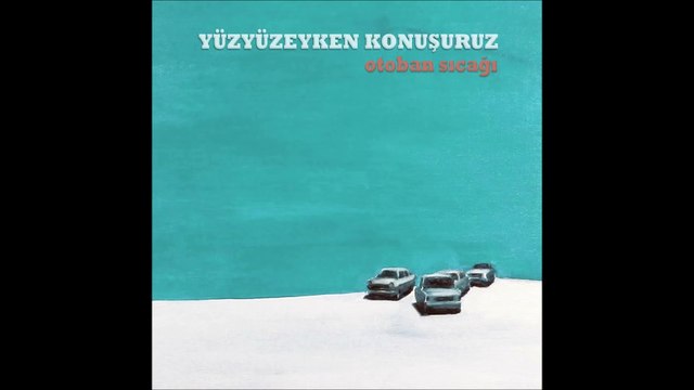 Yüzyüzeyken Konuşuruz - Kaş