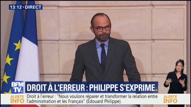 Droit à l'erreur: Nous voulons réparer et transformer la relation entre l'administration et les Français , déclare Edouard Philippe