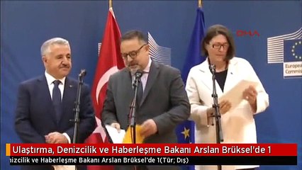 Ulaştırma, Denizcilik ve Haberleşme Bakanı Arslan Brüksel'de 1