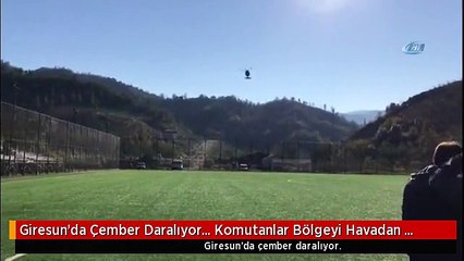 Giresun'da Çember Daralıyor... Komutanlar Bölgeyi Havadan İnceledi