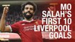 RANKED! Mo Salah's first 10 Liverpool goals | Pick your favourite