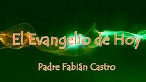 EVANGELIO DEL DÍA 27/11/2017 - PADRE FABIÁN CASTRO