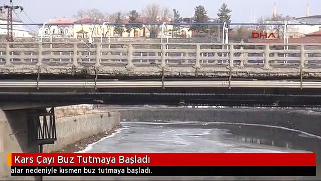 Kars Çayı Buz Tutmaya Başladı