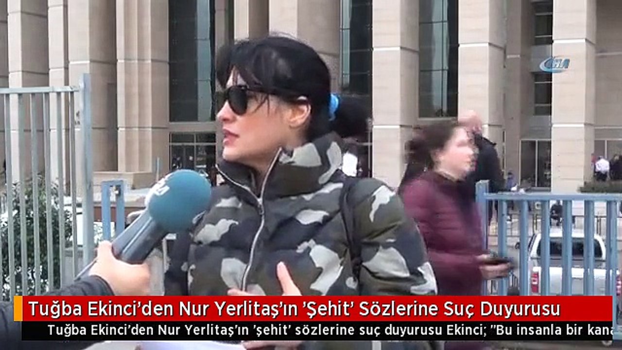 Tuğba Ekinci'den Nur Yerlitaş'ın 'Şehit' Sözlerine Suç Duyurusu
