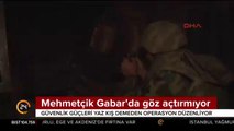 Mehmetçik Gabar'da göz açtırmıyor