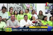 Ecuador: Rafael Correa llamó “traidor “ a presidente Lenín Moreno