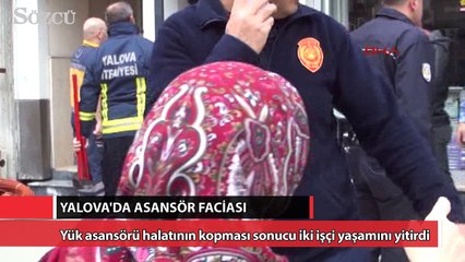 Yalova'da asansör faciası