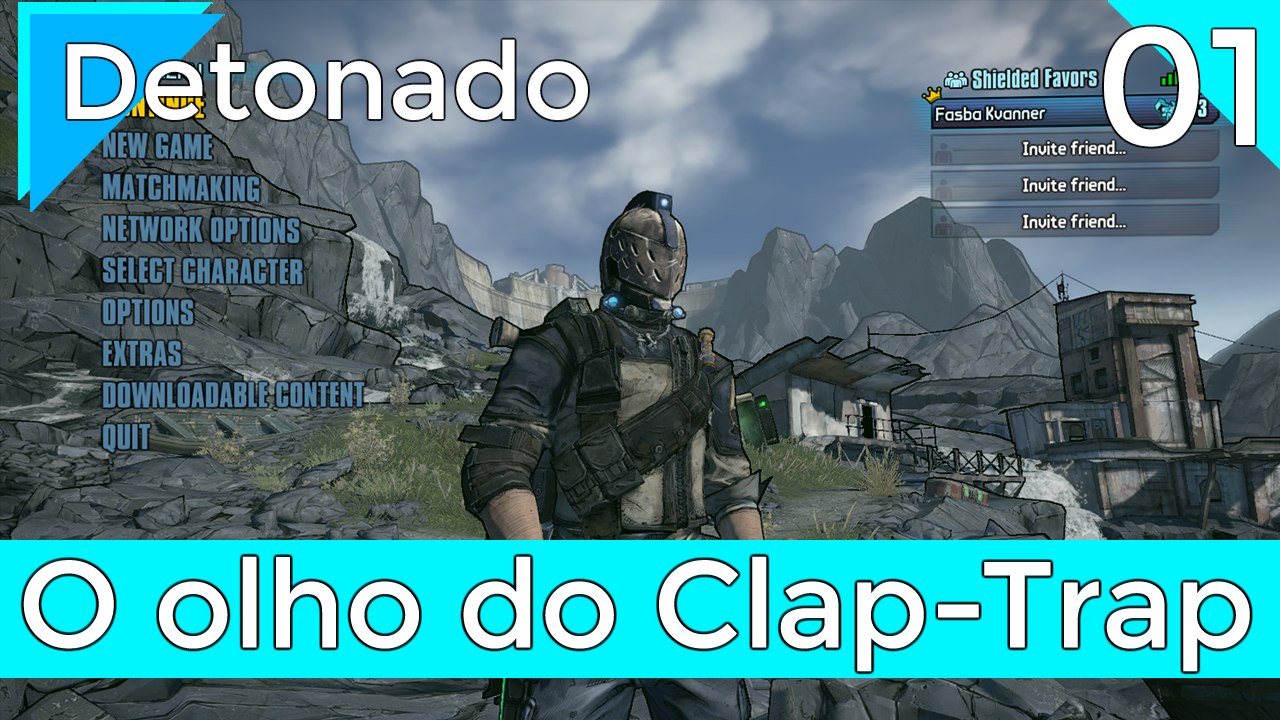 O Olho do Clap-Trap - Borderlands 2 Detonados 01 - Parte 01