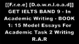 [ihfsr.[F.r.e.e D.o.w.n.l.o.a.d]] GET IELTS BAND 9 - In Academic Writing - BOOK 1: 15 Model Essays For Academic Task 2 Writing by Cambridge IELTS Consultants Z.I.P