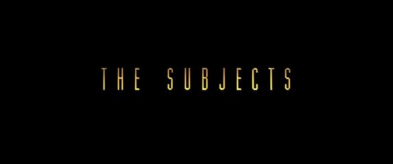 THE SUBJECTS (2015) Trailer
