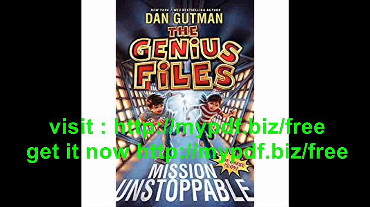 The Genius Files Mission Unstoppable
