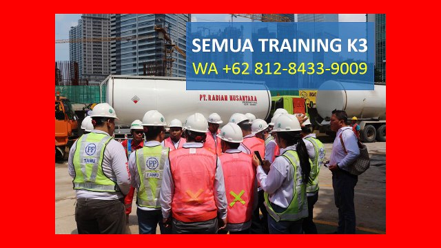 MENYELESAIKAN RATUSAN PELATIHAN K3, WA +62 812-8433-9009 , komunitas ahli k3 umum