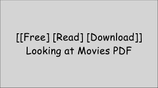 [5iOeC.Free Download] Looking at Movies by Richard Barsam, Dave Monahan R.A.R