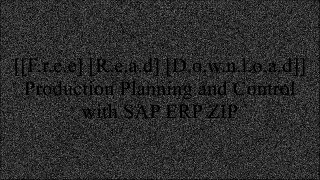 [pOZKj.FREE DOWNLOAD READ] Production Planning and Control with SAP ERP by Jawad Akhtar D.O.C