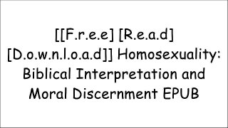 [Ty10Y.FREE READ DOWNLOAD] Homosexuality: Biblical Interpretation and Moral Discernment by Willard M. Swartley T.X.T