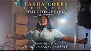 Tasha Cobbs Leonard - I'm Getting Ready ft. Nicki Minaj (Official Audio) (1)