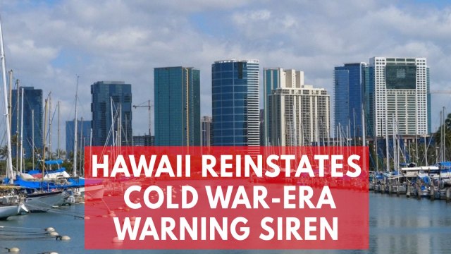 Hawaii brings back Cold War-era nuclear attack warning signal amid North Korea threats