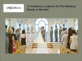 13 Awesome Locations for Pre-Wedding Shoots in Mumbai