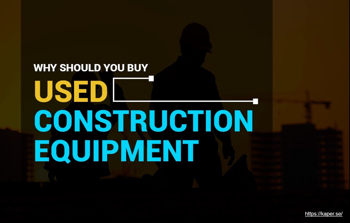 Buying Used Construction Equipment