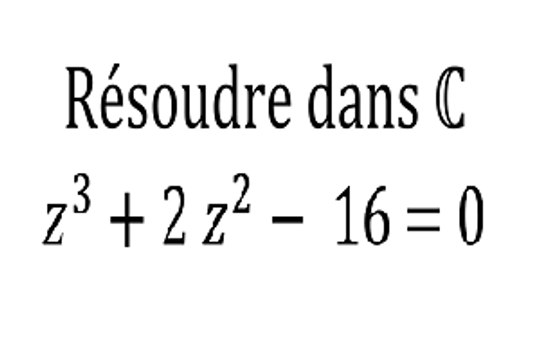Résoudre une équation du 3me degré dans l'ensemble des nombres complexes - Terminale