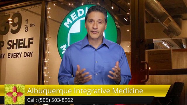 Albuquerque Integrative Medicine AlbuquerqueSuperb5 Star Review by Knut B.