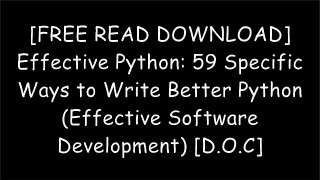 [9sZO5.[Free Download Read]] Effective Python: 59 Specific Ways to Write Better Python (Effective Software Development) by Brett Slatkin DOC