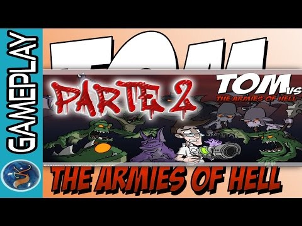 Tom vs The Armies of Hell - Parte 2 | #KitsuneGameReviews