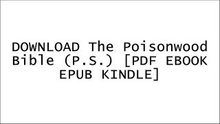 DOWNLOAD The Poisonwood Bible (P.S.) By 0 [PDF EBOOK EPUB KINDLE]