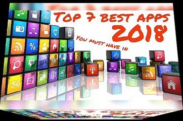 Top 7 best Apps you must have in 2018 - Vision dice