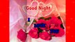 La tests Good Night Sweet Dreams - Beautiful Good Night Video - Wallpaper - Good Night Whatsaap