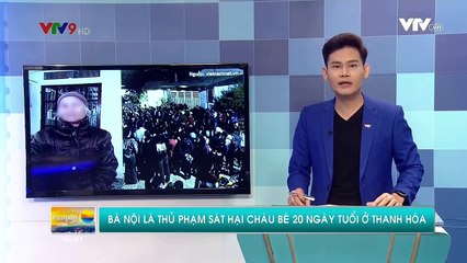 Bà nội giấu thi thể cháu bé 20 ngày tuổi ở gầm giường sau khi sát hại?